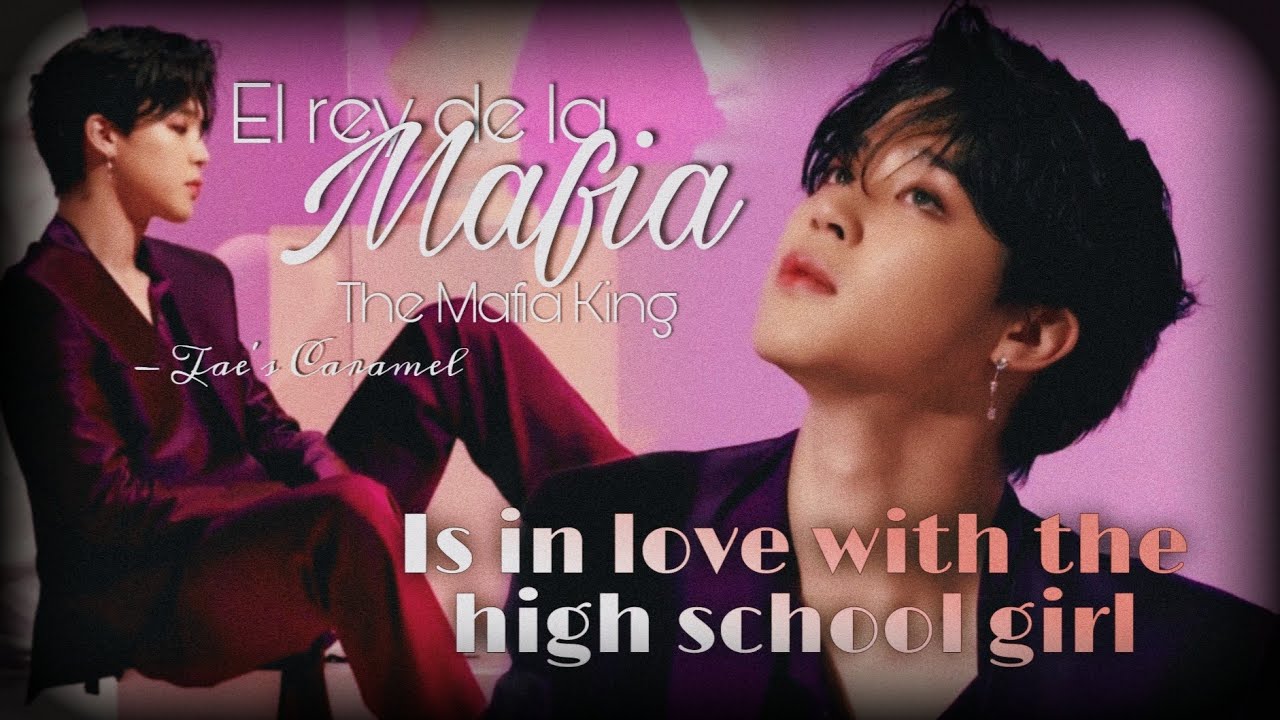 🍿 Jimin ff | 𝐓𝐡𝐞 𝐌𝐚𝐟𝐢𝐚 𝐊𝐢𝐧𝐠 𝐢𝐬 𝐢𝐧 𝐥𝐨𝐯𝐞 𝐰𝐢𝐭𝐡 𝐭𝐡𝐞 𝐡𝐢𝐠𝐡 𝐬𝐜𝐡𝐨𝐨𝐥 𝐠𝐢𝐫𝐥 | ( 𝟐/𝟐 )