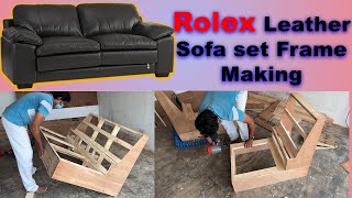 Rolex Leather Sofa Set Frame Making, Imported Leather sofa Set Frame, How To Make Leather Sofa Set,