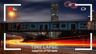 Time Lapse Houston After Dark