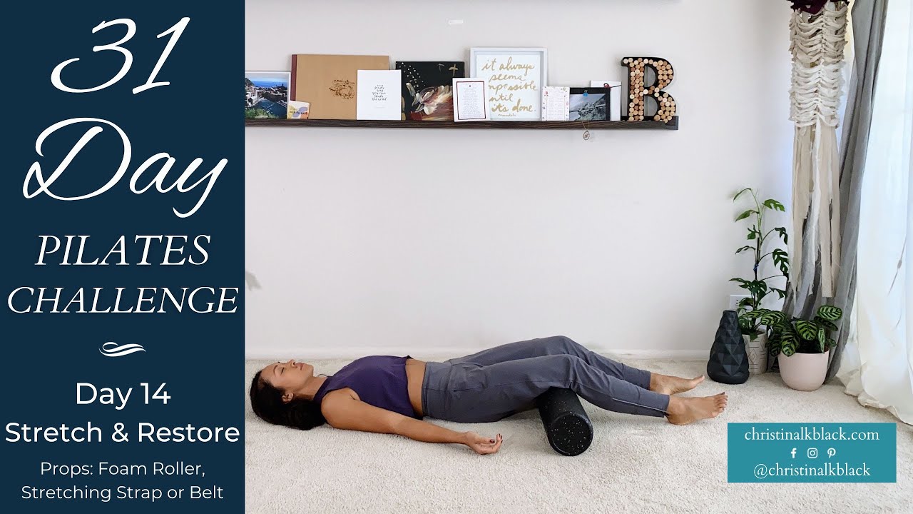 31 Day Pilates Challenge - Day 14 Stretch & Restore - YouTube