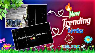 VAIRAL LYRICS XML VIDEO NEW TRENDING JOBAYER EDITZ💞