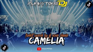 FUNKOT – CAMELIA (IRAWANSYAH) | STYLE FUNKYTONE ASIK BY NONA SHANIA