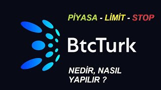 PİYASA LİMİT STOP Nedir? Nasıl Yapılır BTCTURK