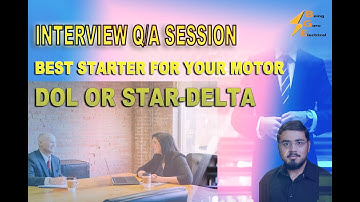 MOTOR STARTER SELECTION | INTERVIEW QUESTIONS |BEINGGURUELECTRICAL