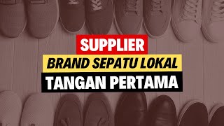 ✅ 5 Supplier Sepatu Lokal Dari Distributor Tangan Pertama Dengan Model Keren!