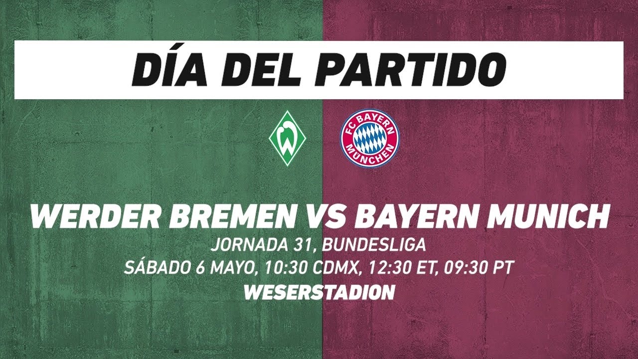 Werder Bremen vs Bayern Munich, frente a frente Bundesliga YouTube