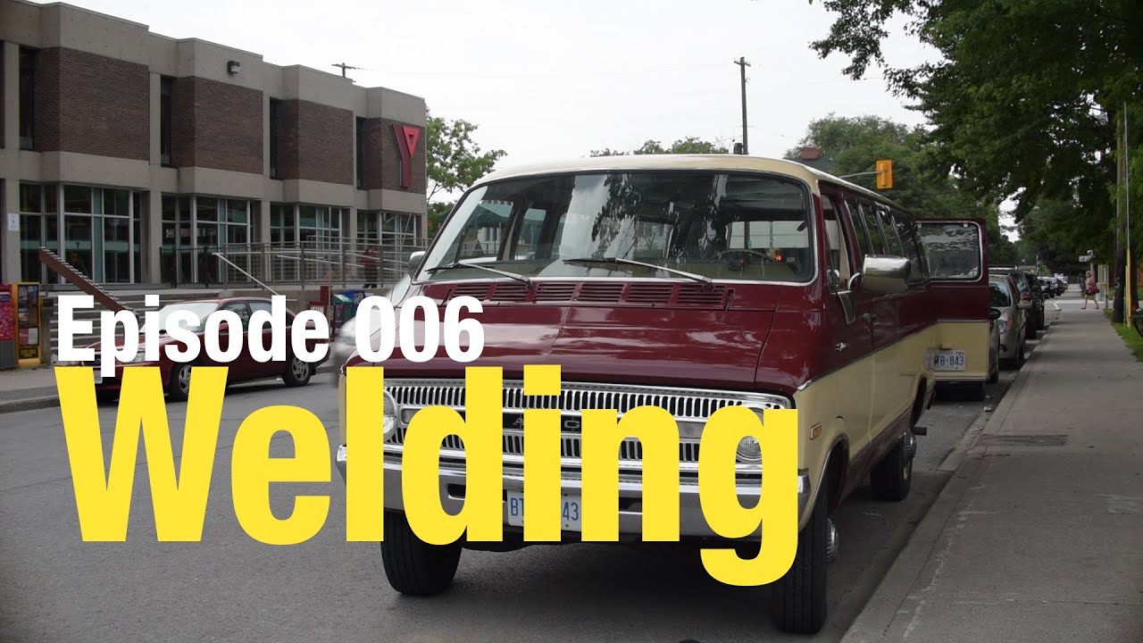 Episode 006 – Welding