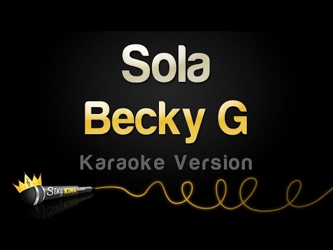 Becky G - Sola (Karaoke Version)