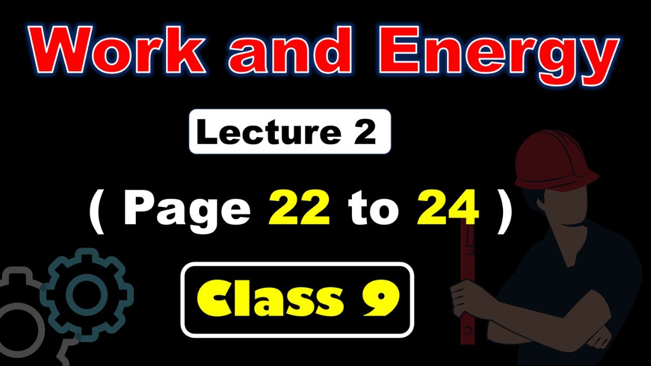 Work and Energy Class 9th Science | Maharashtra Board | CBSE | Lecture ...