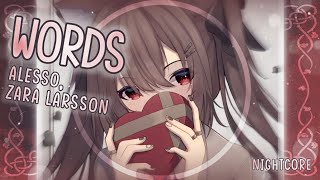 [Nightcore] ➳ Words - Alesso, Zara Larsson (Lyrics)