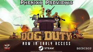 Phenixx Previews: Dog Duty | Phenixx Gaming