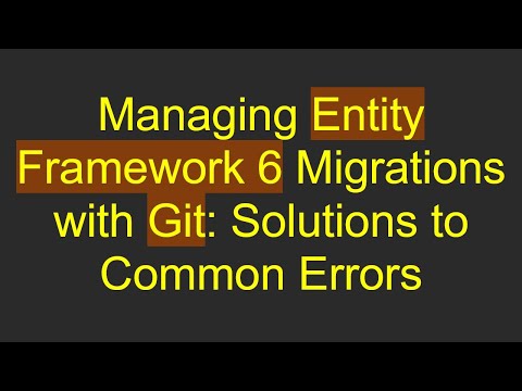 Managing Entity Framework