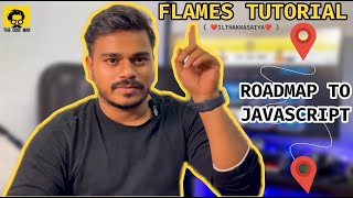 Roadmap to javascript - Flames app (ilthakkasaiya) Tutorial in tamil