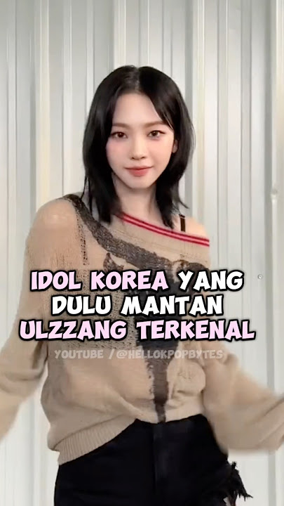 Idol korea yang dulu mantan ulzzang terkenal #kpop #shorts