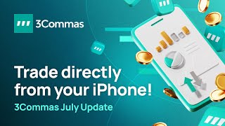 3Commas: July Update