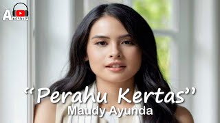 Maudy Ayunda  Perahu Kertas (Lirik)