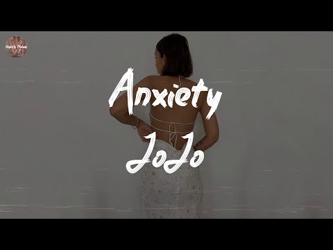 JoJo - Anxiety (Burlinda’s Theme) (Lyric Video)
