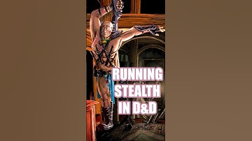 Running Stealth Missions #DnD #dnd5e