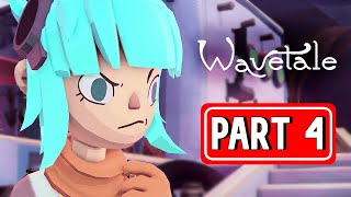 WAVETALE gameplay walkthrough part 4 | [ NO COMMENTARY ]