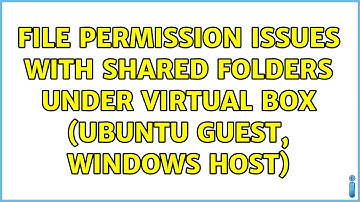 File permission issues with shared folders under Virtual Box (Ubuntu Guest, Windows Host)