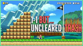 11 But It's An UNCLEARED Garbage Level...