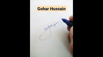 Gohar Hussain Name Signature Request done