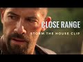 Close Range Movie Clip - Storm The House