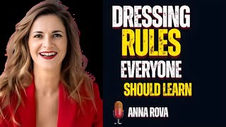 Dressing Rules Every Woman Should Learn Once And For All Anna Rova
