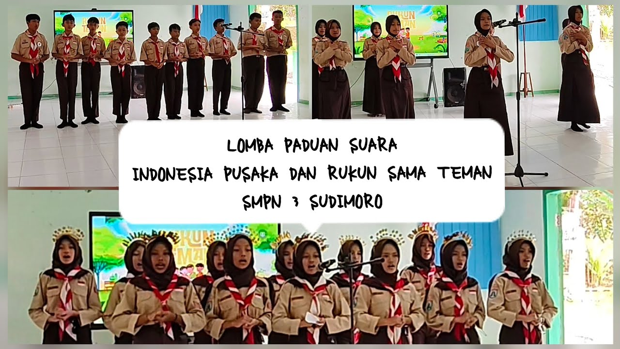LOMBA PADUAN SUARA INDONESIA PUSAKA DAN RUKUN SAMA TEMAN SMPN 3 SUDIMORO