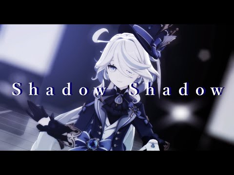 【Genshin Impact MMD】 Shadow Shadow フリーナ/Furina
