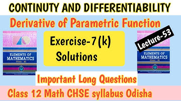 CONTINUTY & DIFFERENTIABILITY. Ex-7k #majhibira Derivative of Parametric Function // Majhi Tutorial.