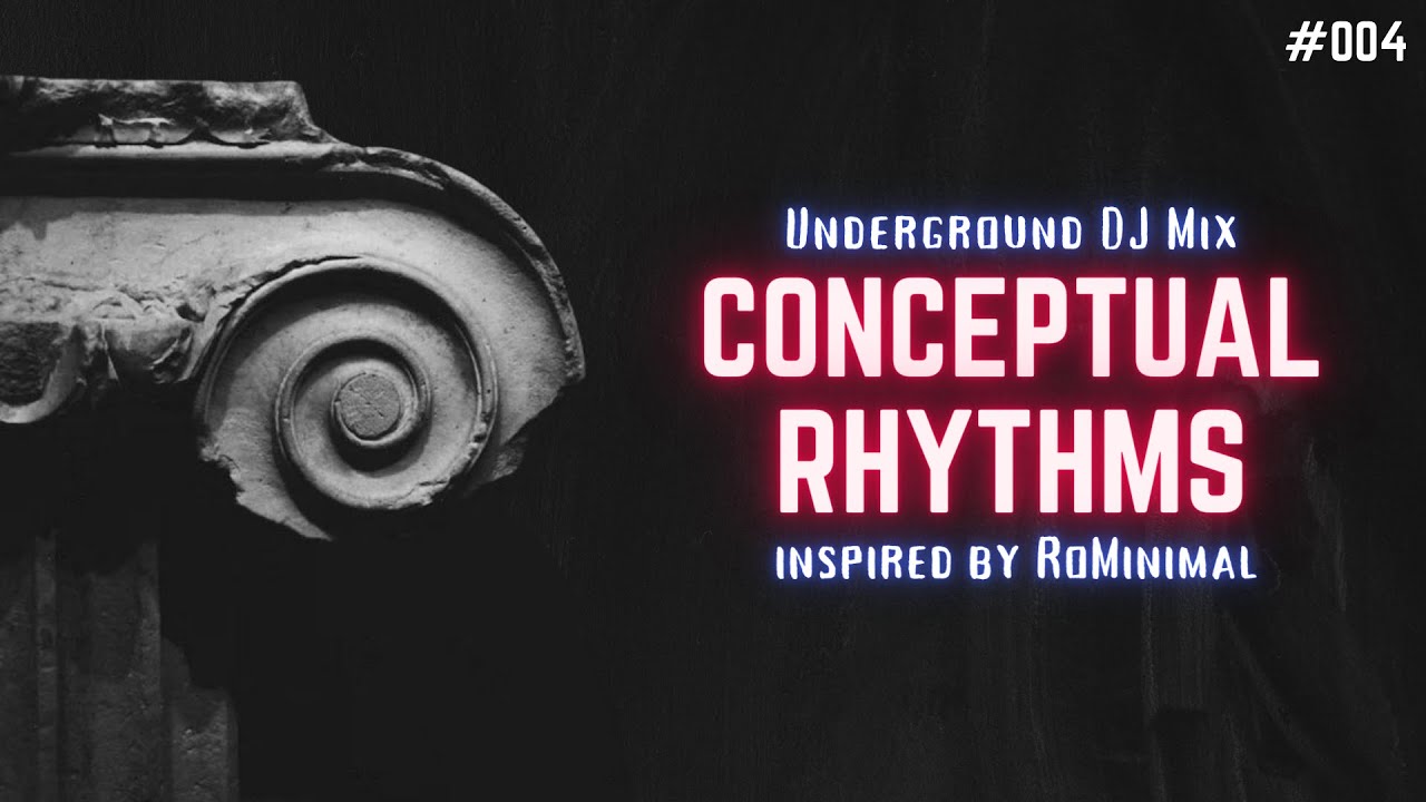 YouTubeでCONCEPTUAL RHYTHMS DJ MIX #004 – INSPIRED BY ROMINIMAL | MINIMAL TECHNO, MICROHOUSE, BREAKSを視聴
