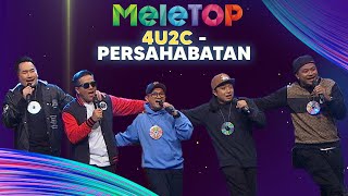 4U2C - Persahabatan | MeleTOP | AC Mizal & Elly Mazlein