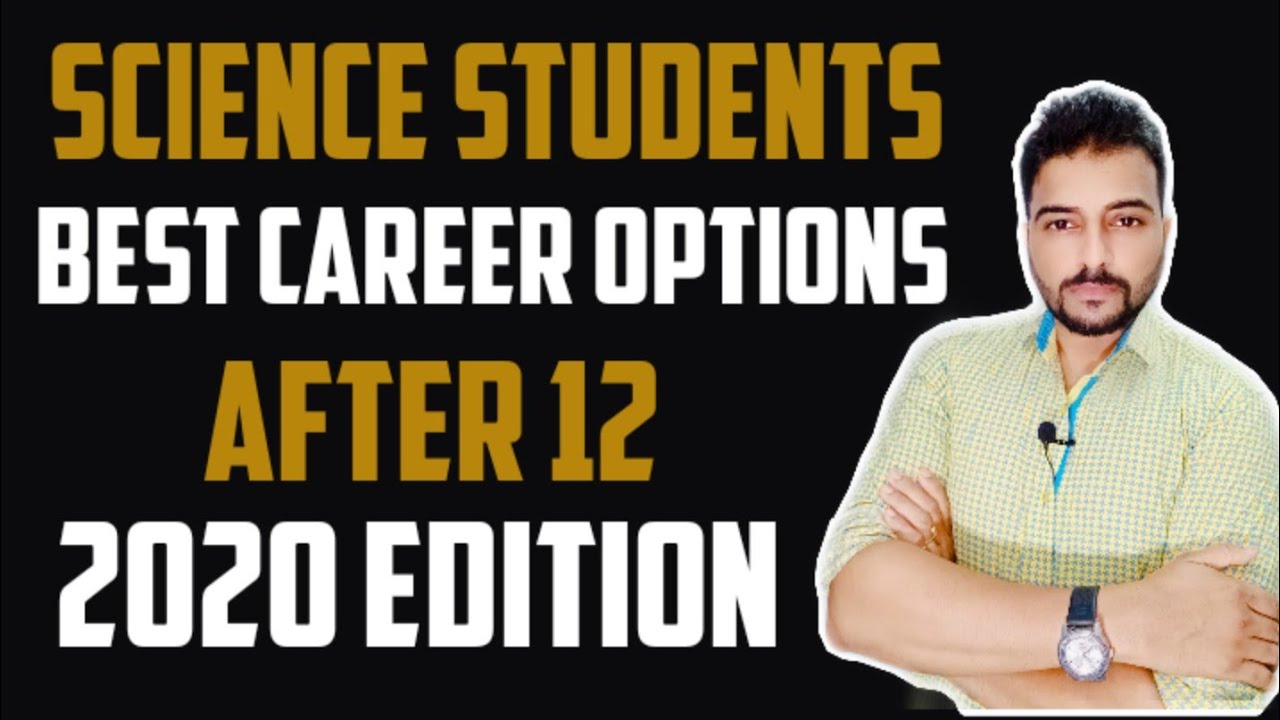 BEST SCIENCE CAREERS AFTER12 Career & Course after 12th