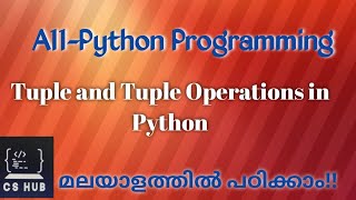 Tuple and Tuple Operations in Python|Python Programming Malayalam