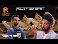 Shubhojit की Dish Chef Ranveer को लगी Out Of Proportion |MasterChef India New Season | Food Tasting