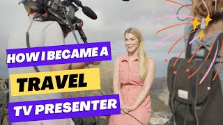 How to become a travel TV Presenter - Being a show host for Travelxp &amp; more!