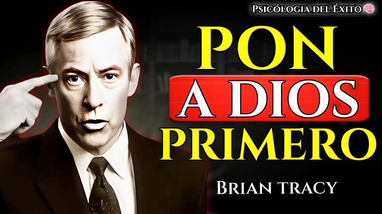 Poner Primero a DIOS  es la CLAVE del Éxito🧠 | Brian Tracy