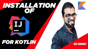 Installation Of Intellij IDEA IDE | Kotlin | Hindi | Ashish Bendale