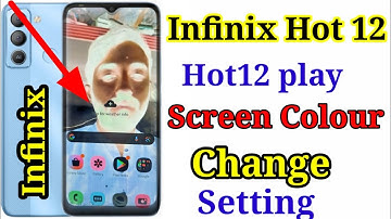 Make Hot12 Display Color Setting/Make Online Setting/Infinix Hot12 play
