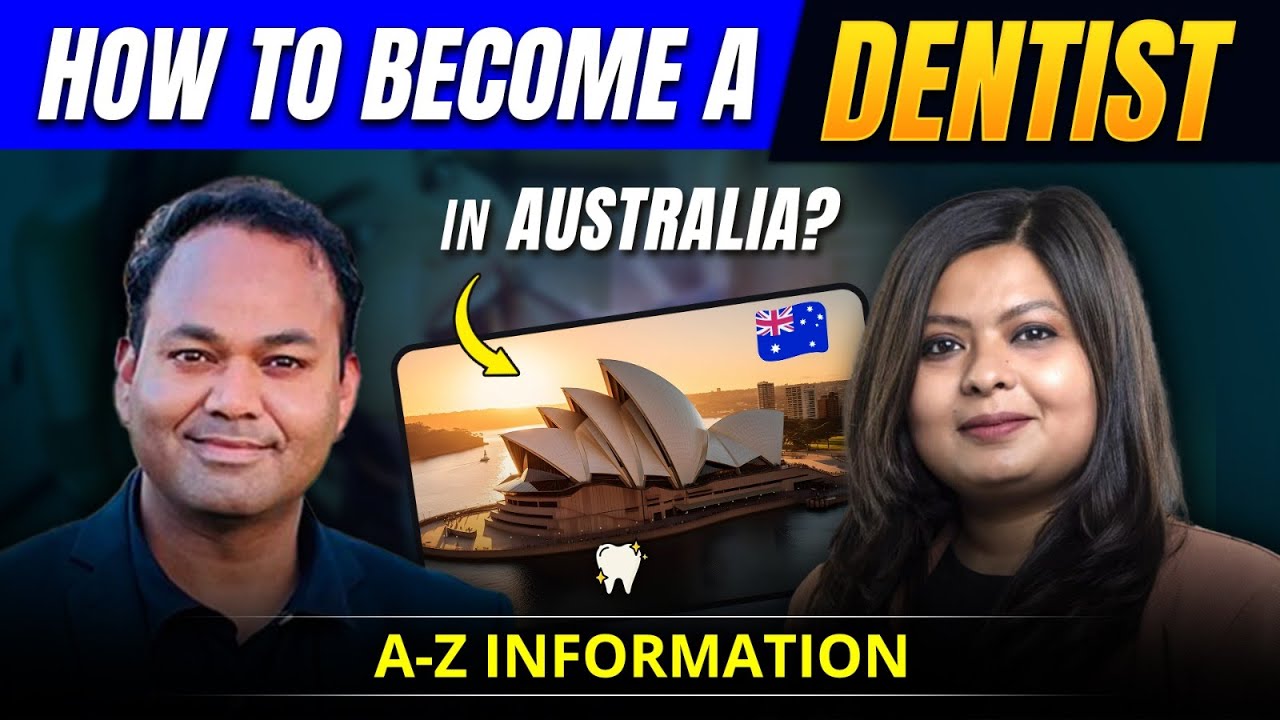 How to a Dentist in Australia aftrer BDS/MDS? AZ information ft