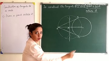 Drawing tangents to a circle from a point outside it: Geometrical Construction Class 10