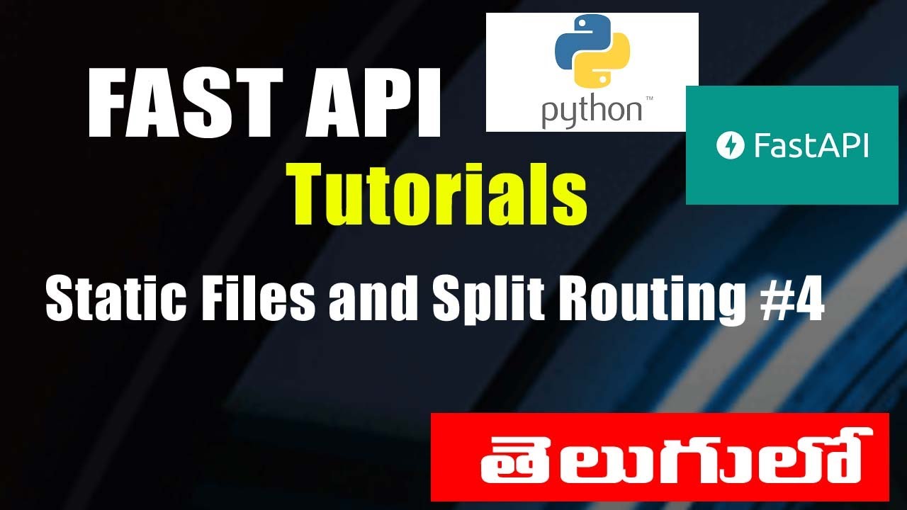 FastAPI Python Tutorials in Telugu Static Files and Split Routing #4 ...