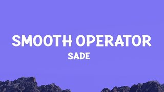 Sade - Smooth Operator (Lyrics)  | 1 Hour Best Songs Lyrics ♪