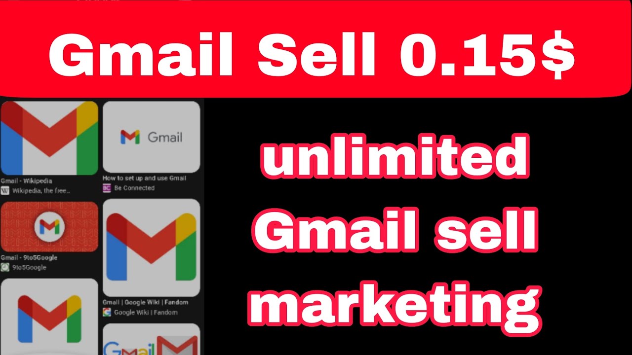 Gmail Account Sell 0.15$ / Gmail Marketing 