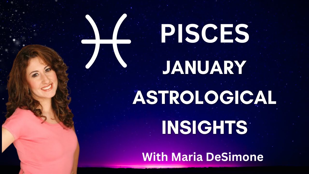 PISCES January Astrological Insights YouTube