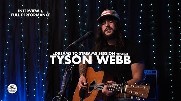 Tyson Webb | Dreams to Streams Sessions