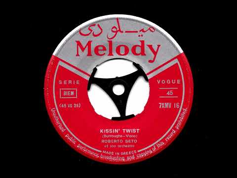Roberto Seto — Roberto Seto Et Son Orchestre - Kissin' Twist (Melody GRE)