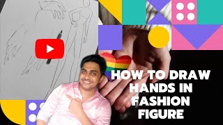 How to draw hands in Fashion Figure How to draw hands in Fashion Figure