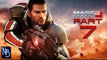 Mass Effect 2 Walkthrough Part 7 No Commentary